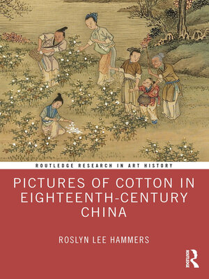cover image of Pictures of Cotton in Eighteenth-Century China